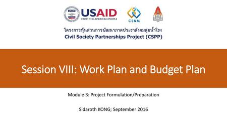 Session VIII: Work Plan and Budget Plan