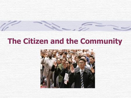 The Citizen and the Community