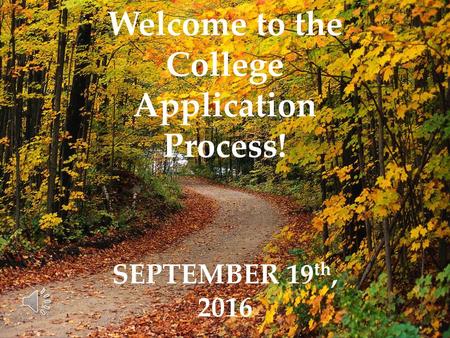 Welcome to the College Application Process!