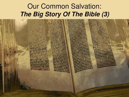 The Big Story Of The Bible (3)