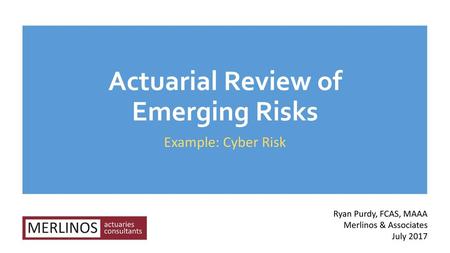 Actuarial Review of Emerging Risks