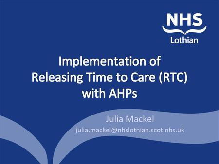 Implementation of Releasing Time to Care (RTC) with AHPs