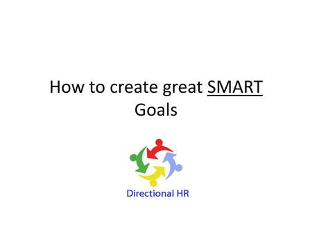 How to create great SMART Goals