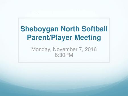 Sheboygan North Softball Parent/Player Meeting