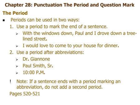Chapter 28: Punctuation The Period and Question Mark