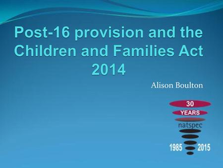 Post-16 provision and the Children and Families Act 2014