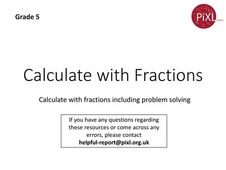 Calculate with Fractions