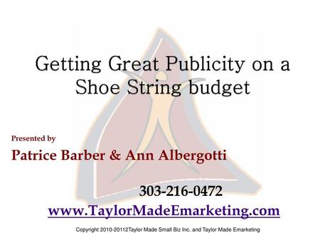 Getting Great Publicity on a Shoe String budget