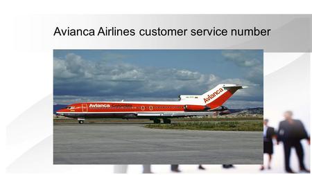 Avianca Airlines customer service number. About Avianca Airlines Avianca airlines of the american continent,is a Colombian airline that has been the national.