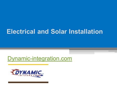 Electrical and Solar Installation - Dynamic-integration.com
