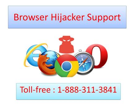 Browser Hijacker Support Toll-free :