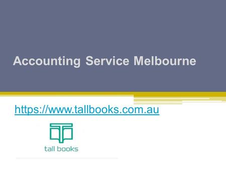 Accounting Service Melbourne - www.tallbooks.com.au