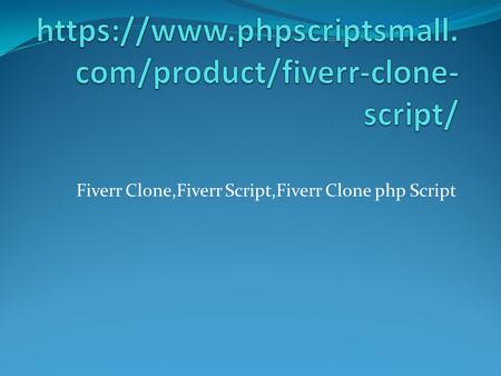 Fiverr Clone,Fiverr Script,Fiverr Clone php Script.