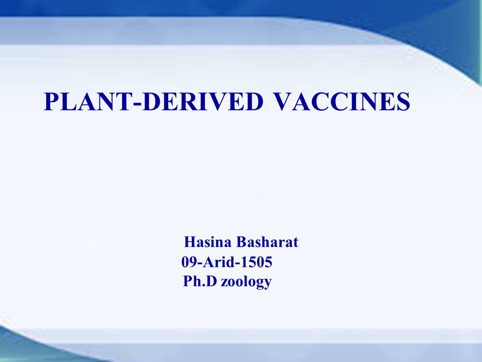 PLANT-DERIVED VACCINES Hasina Basharat 09-Arid-1505  zoology - ppt  video online download