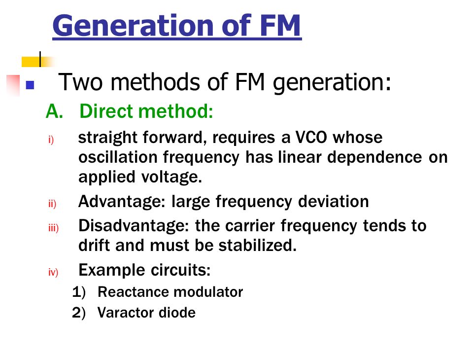 Generation of FM Two methods of FM generation: A. Direct method: - ppt  video online download