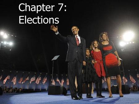 Chapter 7: Elections.