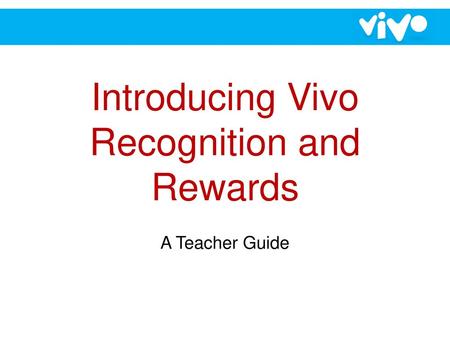 Introducing Vivo Recognition and Rewards