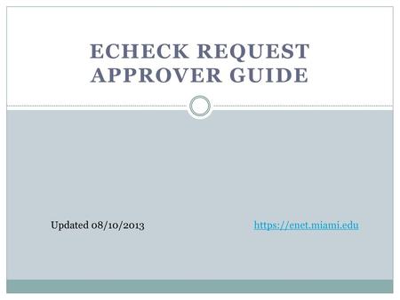 eCHECK Request Approver Guide
