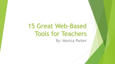 15 Great Web-Based Tools for Teachers