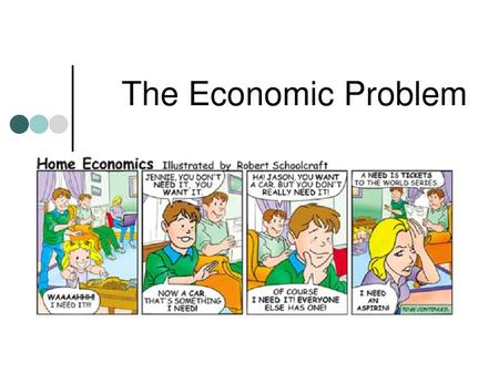 Microeconomics Topic 1: The Economic Problem