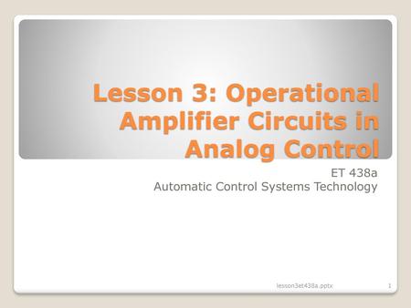 Lesson 3: Operational Amplifier Circuits in Analog Control