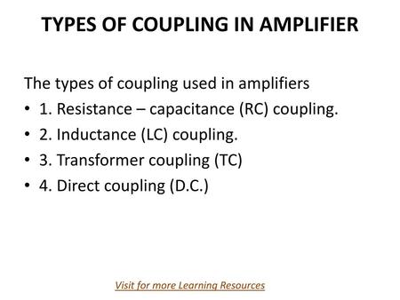 TYPES OF COUPLING IN AMPLIFIER