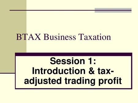 BTAX Business Taxation