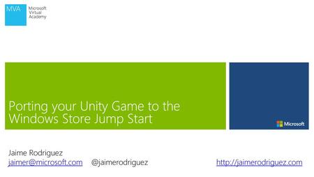 Porting your Unity Game to the Windows Store Jump Start