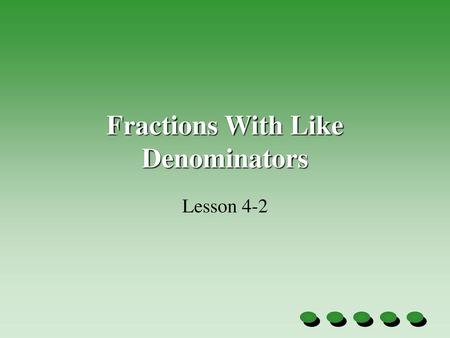 Fractions With Like Denominators