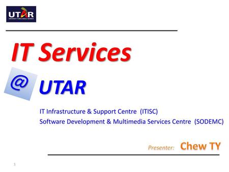 IT Services IT Infrastructure & Support Centre (ITISC)