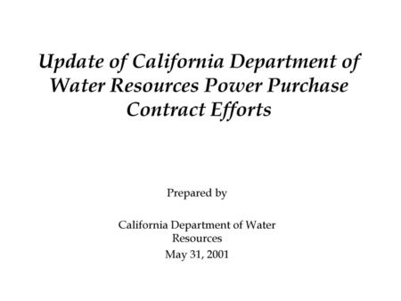 Prepared by California Department of Water Resources May 31, 2001
