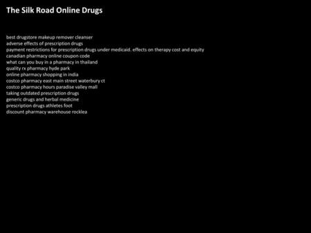 The Silk Road Online Drugs