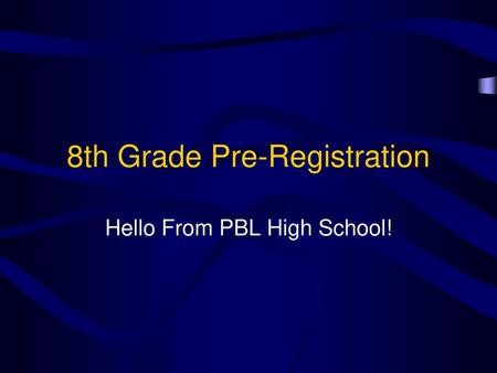 8th Grade Pre-Registration