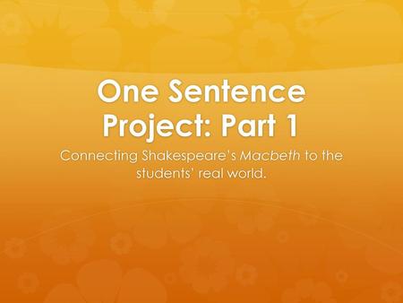 One Sentence Project: Part 1