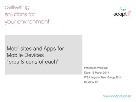 Mobi-sites and Apps for Mobile Devices “pros & cons of each”