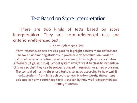 Test Based on Score Interpretation