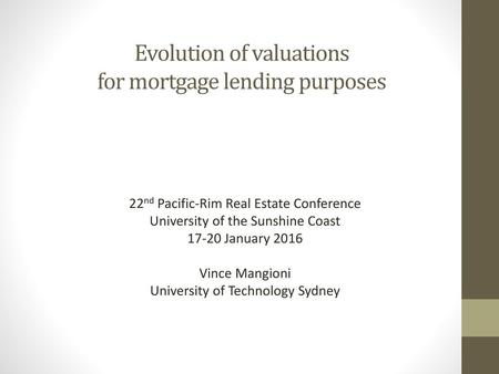 Evolution of valuations for mortgage lending purposes