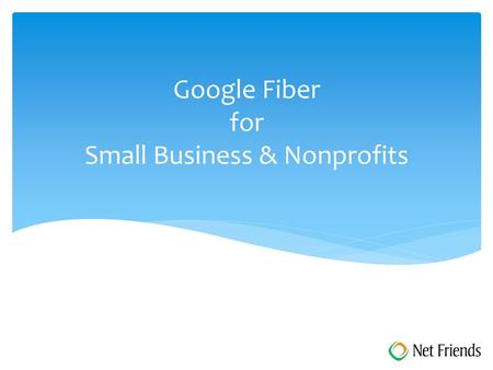Google Fiber for Small Business & Nonprofits