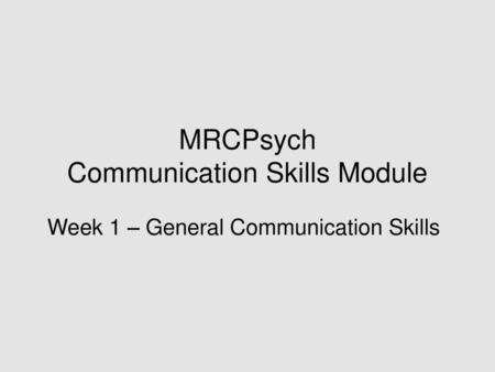 MRCPsych Communication Skills Module