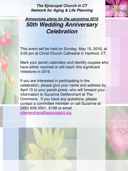 The Episcopal Church in CT Network for Aging & Life Planning   Announces plans for the upcoming 2016 50th Wedding Anniversary Celebration This event will.