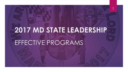 6/23/2017 2017 MD STATE LEADERSHIP EFFECTIVE PROGRAMS.