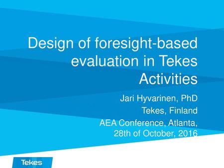 Design of foresight-based evaluation in Tekes Activities