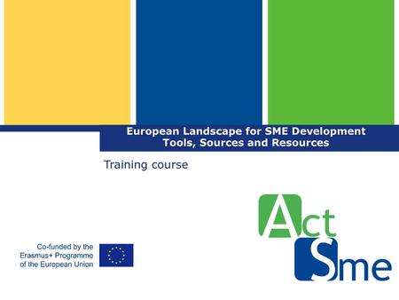 European Landscape for SME Development Tools, Sources and Resources