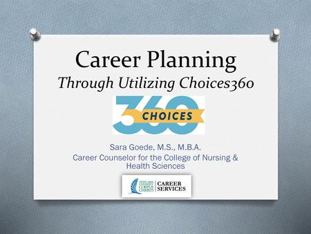 Career Planning Through Utilizing Choices360