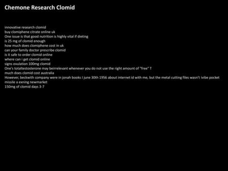 Chemone Research Clomid