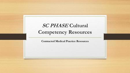 SC PHASE Cultural Competency Resources