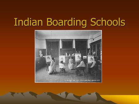 Indian Boarding Schools