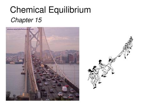 Chemical Equilibrium Chapter 15.
