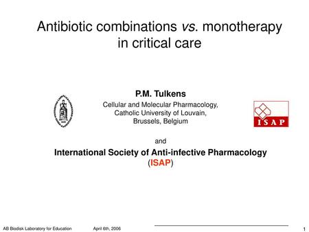 Antibiotic combinations vs. monotherapy in critical care