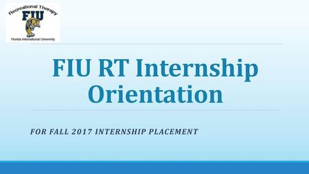 FIU RT Internship Orientation
